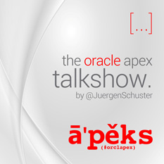 [...] the oracle apex talkshow. by @JuergenSchuster
